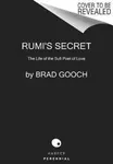 Rumi's Secret - Brad Gooch