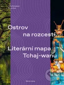 Ostrov na rozcestí / Literární mapa Tchaj-wanu - Táňa Dluhošová, Šimon Suk - kniha z kategorie Eseje, úvahy a glosy