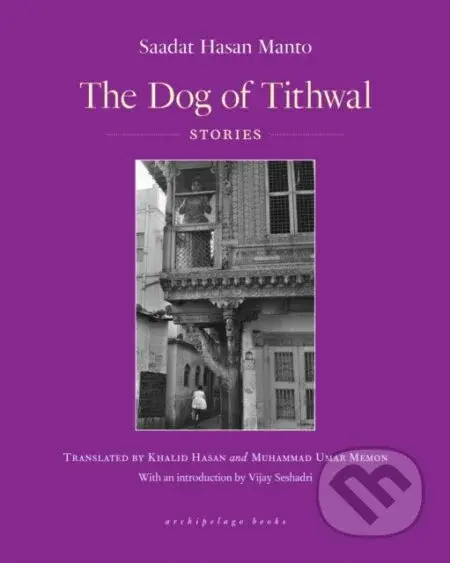 The Dog of Tithwal (Stories) - Sadaat Hasan Manto - kniha z kategorie Společenská beletrie