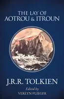 The Lay of Aotrou and Itroun - J. R. R. Tolkien, Flieger Verlyn