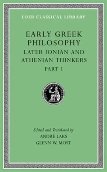 Early Greek Philosophy, Volume VI