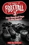 The Smell of Football III - Mick Rathbone