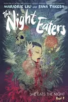 The Night Eaters: She Eats the Night (Book 1) - Marjorie Liu