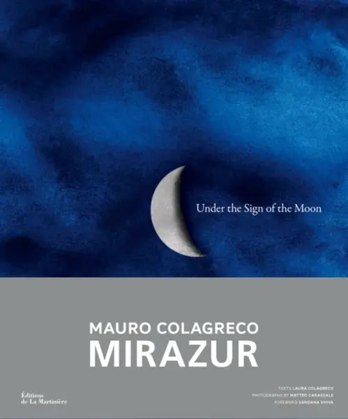 Under the Sign of the Moon - Laura Colagreco, Mauro Colagreco