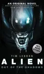 Alien - Out of the Shadows (Book 1) - Tim Lebbon