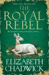The Royal Rebel - Elizabeth Chadwicková