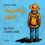 Poutníkův deník - Jerome Klapka Jerome - audiokniha