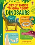 Lots of Things to Know About Dinosaurs (poškozená) - James Maclaine