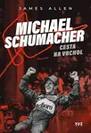 Michael Schumacher: Cesta na vrchol (poškozená) - James Allen