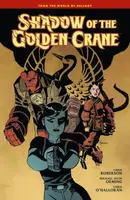 Shadow of the Golden Crane - Mike Mignola, Chris Roberson, Michael Avon Oeming