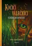 Kočičí válečníci (1) EXTRA - Vzhůru do divočiny - Erin Hunterová