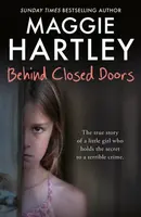 Behind Closed Doors - Maggie Hartley
