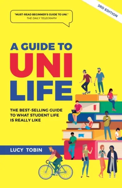 A Guide to Uni Life - Lucy Tobin