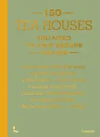 150 Tea Houses You Need to Visit Before You Die - Lea Teuscher