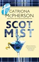 Scot Mist - Catriona McPherson