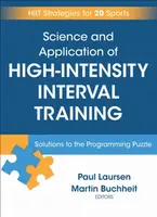 Science and Application of High Intensity Interval Training - Martin Buchheit, Paul Laursen
