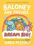 Baloney and Friends: Dream Big! - Greg Pizzoli - kniha z kategorie Pro děti
