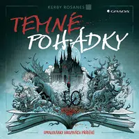 Kniha: Temné pohádky od Rosanes Kerby