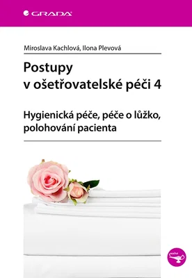 E-kniha: Postupy v ošetřovatelské péči 4 od Kachlová Miroslava