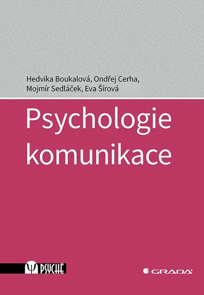 E-kniha: Psychologie komunikace od Boukalová Hedvika