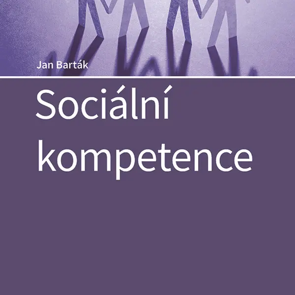 Kniha: Sociální kompetence od Barták Jan