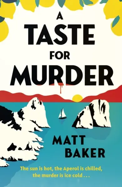 A Taste For Murder - Matt Baker