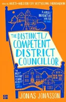 The Distinctly Competent District Councillor - Jonas Jonasson