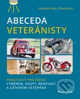 Abeceda veteránisty - František Fiala, Pavel Kolář