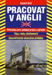 Pracovat v Anglii (Příručka pro získání práce a přežití) - kniha z kategorie Motivace a seberozvoj