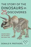 The Story of the Dinosaurs in 25 Discoveries (Amazing Fossils and the People Who Found Them) - kniha z kategorie Zdraví a životní styl