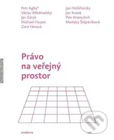 Právo na veřejný prostor - Petr Agha - kniha z kategorie Sociologie