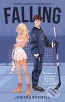 Falling (A must-read fake-dating college romance with a figure skater x ice hockey player, perfect for summer 2025)