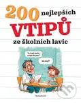 200 nejlepších vtipů ze školních lavic - Kateřina Šípková - kniha z kategorie Beletrie pro děti