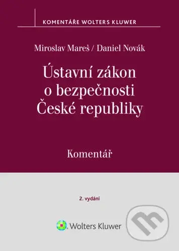 Ústavní zákon o bezpečnosti České Rebubliky (Komentář) - kniha z kategorie Právo
