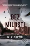 Bez milosti - M.W. Craven - kniha z kategorie Thrillery