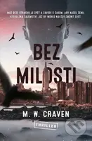Bez milosti - M.W. Craven - kniha z kategorie Thrillery