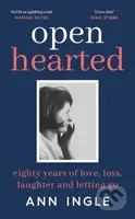 Openhearted (Eighty Years of Love, Loss, Laughter and Letting Go) - kniha z kategorie Zdraví a životní styl