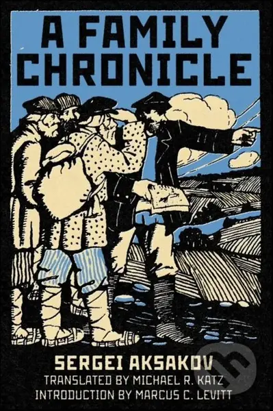 A Family Chronicle - Sergei Aksakov - kniha z kategorie Společenská beletrie