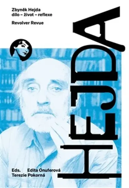 Zbyněk Hejda (život - dílo - reflexe) - Terezie Pokorná, Edita Onuferová