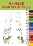 Jak kreslit koťátka a štěňátka - kniha z kategorie Příručky