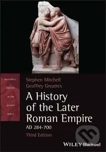 A History of the Later Roman Empire, AD 284-700 (Third Edition) - kniha z kategorie Historie
