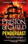 Pendergast (The Beginning) - Douglas Preston, Lincoln Child - kniha z kategorie Thrillery