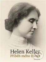 Příběh mého života - Helen Keller - kniha z kategorie Společenská beletrie