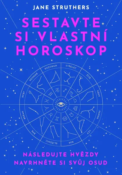 Sestavte si vlastní horoskop (poškozená) - Jane Struthersová