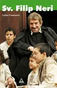 Sv. Filip Nery (rozsievač radosti) - Louise Camus - kniha z kategorie Životopisy