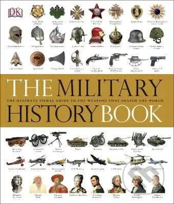 The Military History Book - DK - kniha z kategorie Odborné a naučné