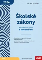 Školské zákony a prováděcí předpisy s komentářem 2026 - Jiří Valenta