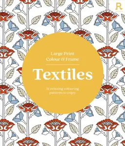 Large Print Colour & Frame - Textiles - Richardson Puzzles and Games