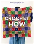 Crochet How - Lydia Gluck, Meghan Fernandes