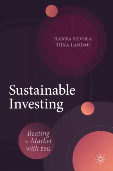 Sustainable Investing - Hanna Silvola, Tiina Landau